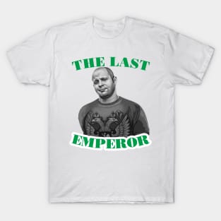 The last emperor - Fedor Emelianenko T-Shirt